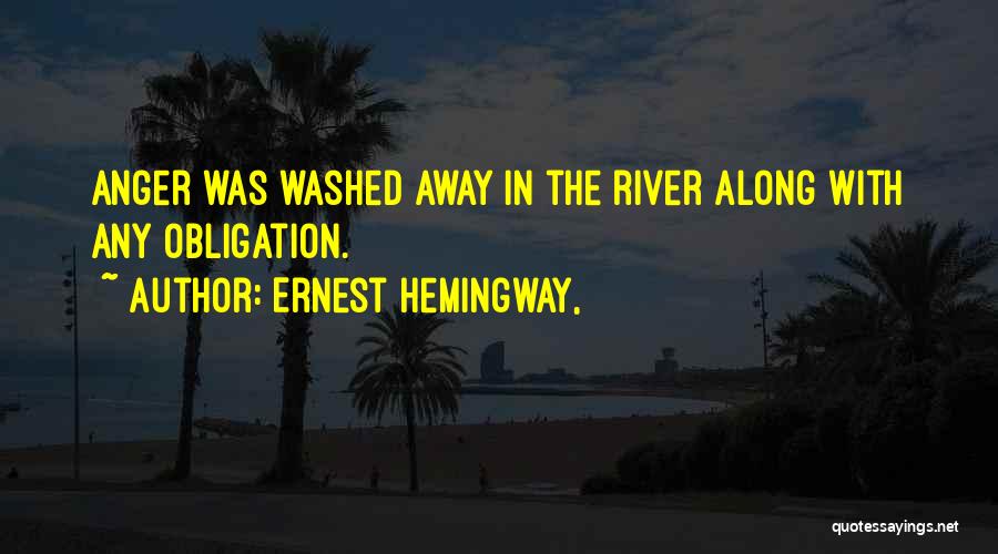Release Anger Quotes By Ernest Hemingway,