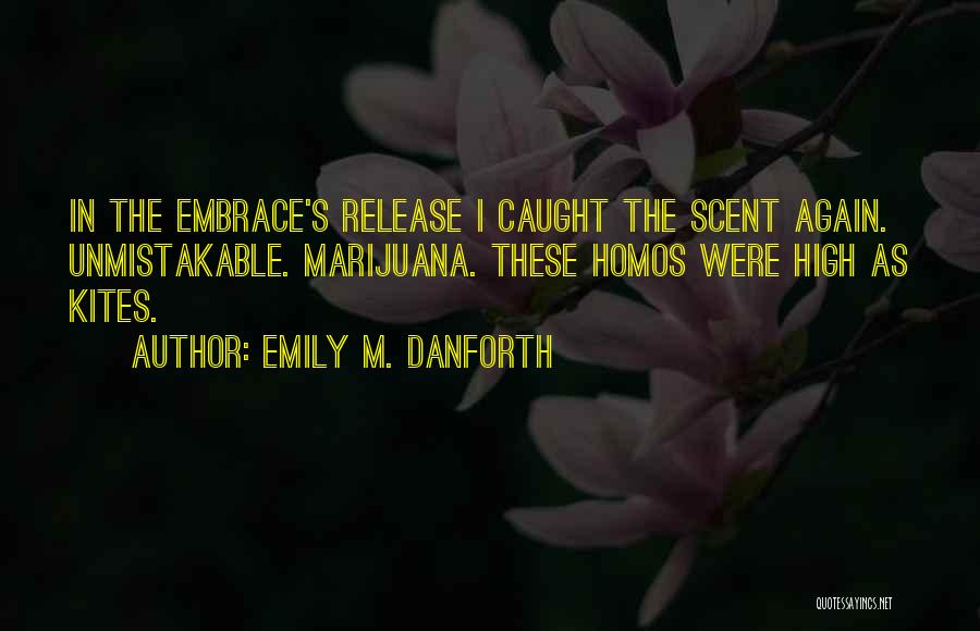 Release Quotes By Emily M. Danforth