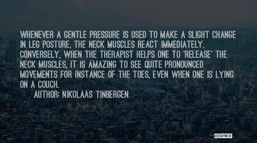 Release Quotes By Nikolaas Tinbergen