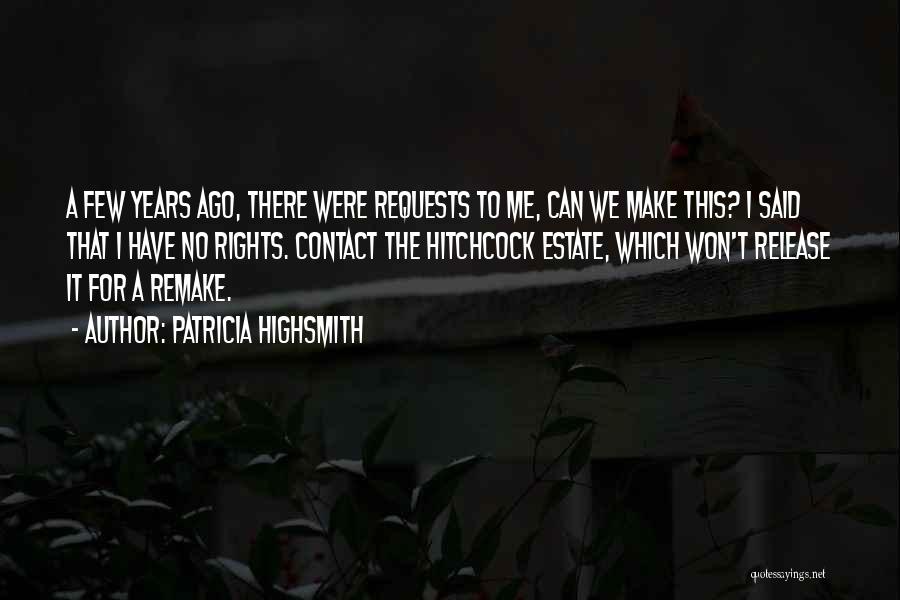 Release Quotes By Patricia Highsmith