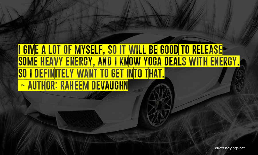 Release Quotes By Raheem Devaughn