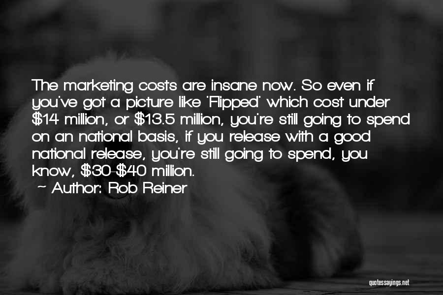 Release Quotes By Rob Reiner