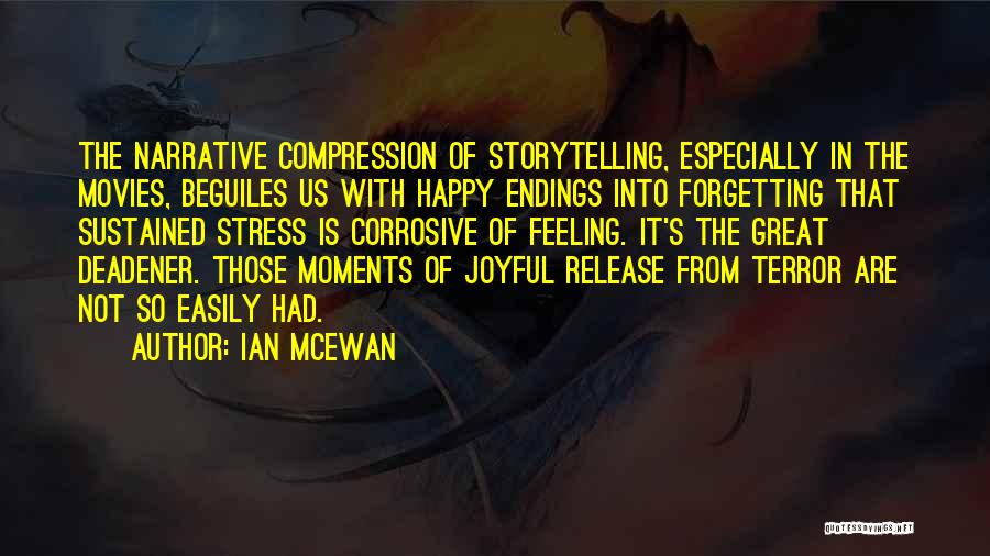 Release Stress Quotes By Ian McEwan