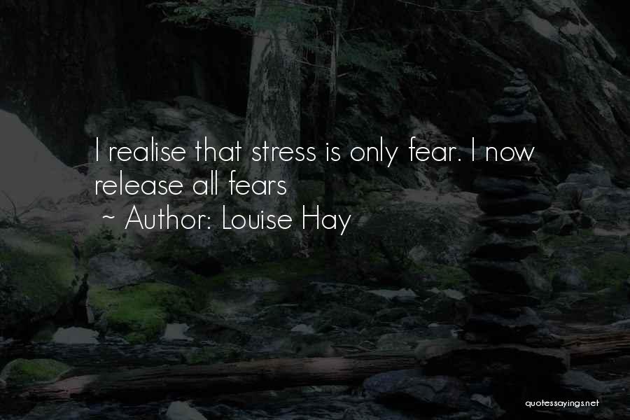 Release Stress Quotes By Louise Hay