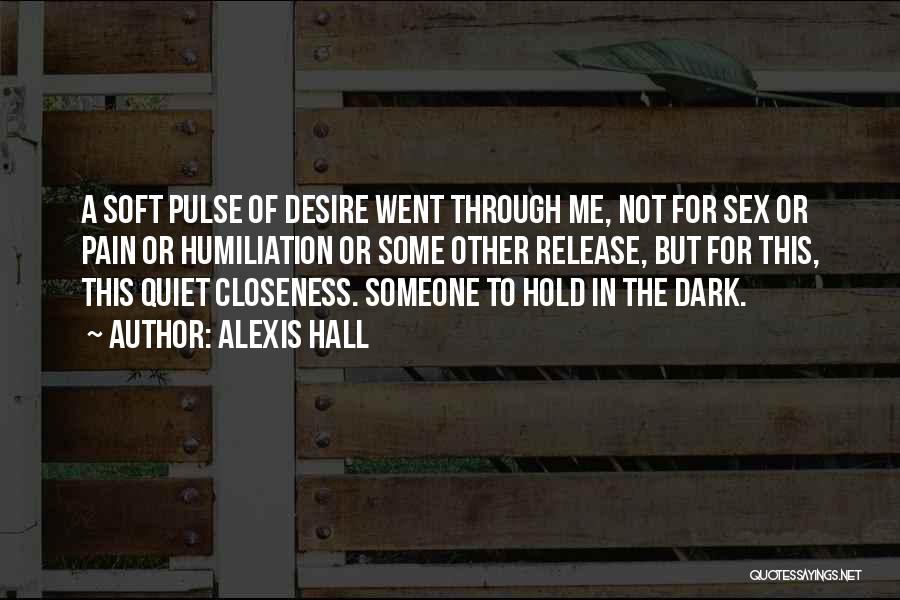 Release Your Pain Quotes By Alexis Hall