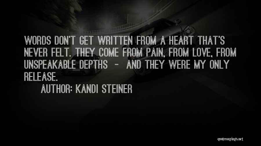 Release Your Pain Quotes By Kandi Steiner