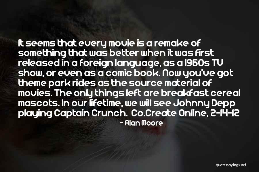 Released Movies Quotes By Alan Moore