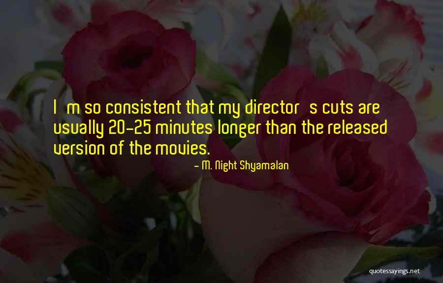 Released Movies Quotes By M. Night Shyamalan