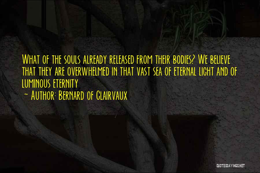 Released Quotes By Bernard Of Clairvaux