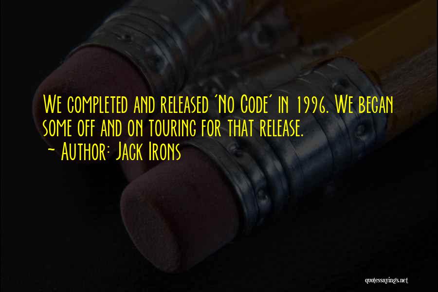 Released Quotes By Jack Irons