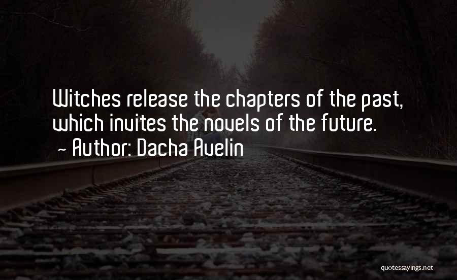 Releasing The Old Quotes By Dacha Avelin