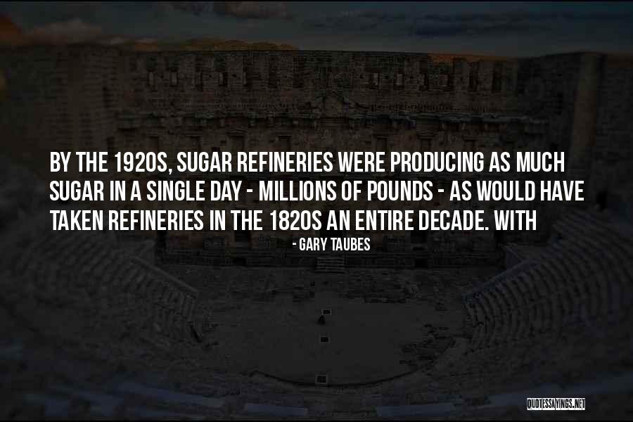 Relembrar Quotes By Gary Taubes Relembrar Quotes By Gary Taubes
