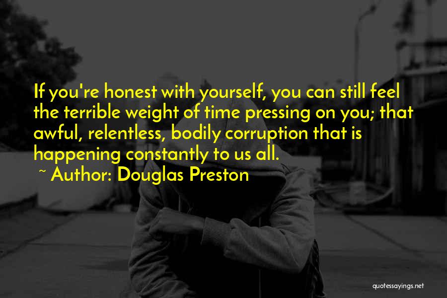 Relentless Can Quotes By Douglas Preston