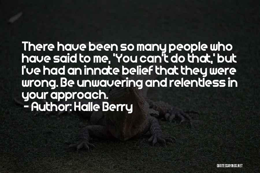 Relentless Can Quotes By Halle Berry
