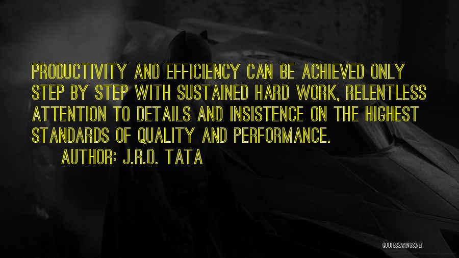 Relentless Can Quotes By J.R.D. Tata
