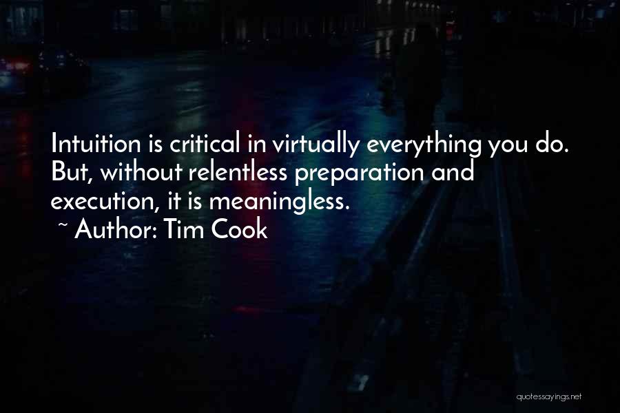 Relentless Execution Quotes By Tim Cook