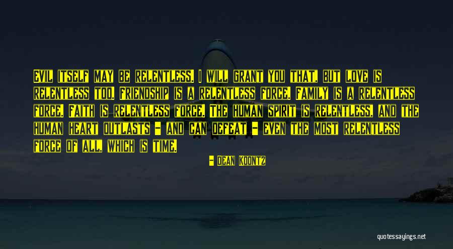 Relentless Faith Quotes By Dean Koontz Relentless Faith Quotes By Dean Koontz