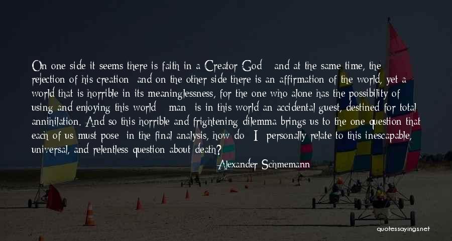 Relentless God Quotes By Alexander Schmemann Relentless God Quotes By Alexander Schmemann