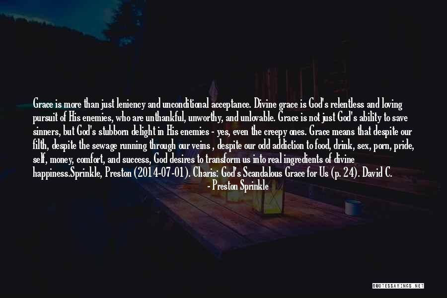 Relentless God Quotes By Preston Sprinkle Relentless God Quotes By Preston Sprinkle