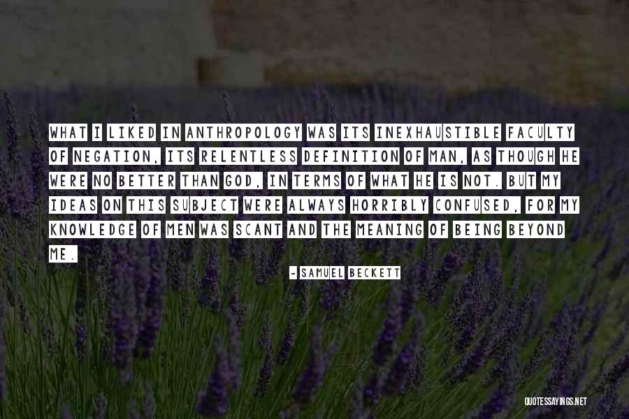 Relentless God Quotes By Samuel Beckett Relentless God Quotes By Samuel Beckett