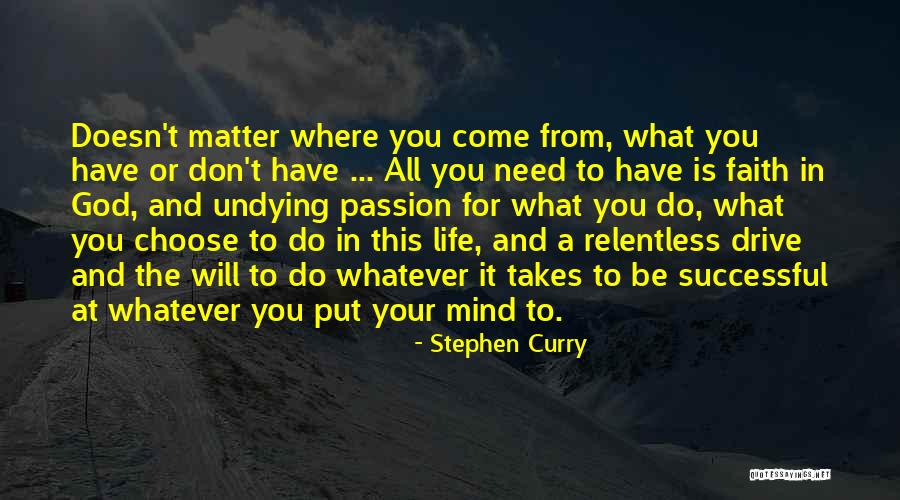 Relentless God Quotes By Stephen Curry Relentless God Quotes By Stephen Curry