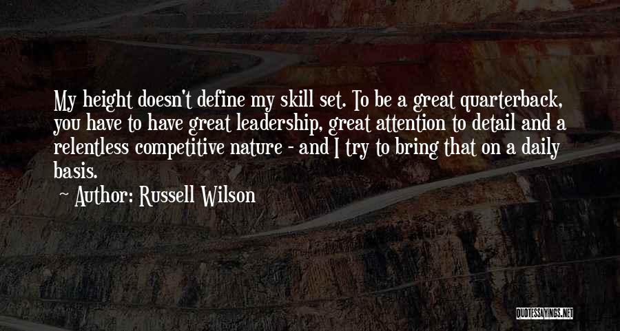 Relentless Leadership Quotes By Russell Wilson