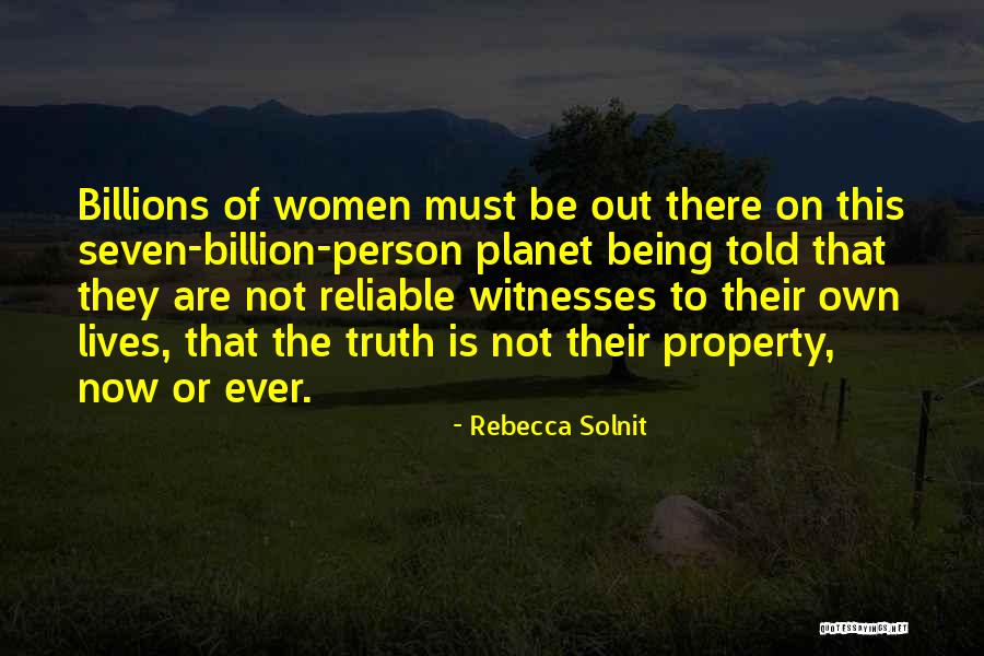 Relentlessly Question Quotes By Rebecca Solnit Relentlessly Question Quotes By Rebecca Solnit