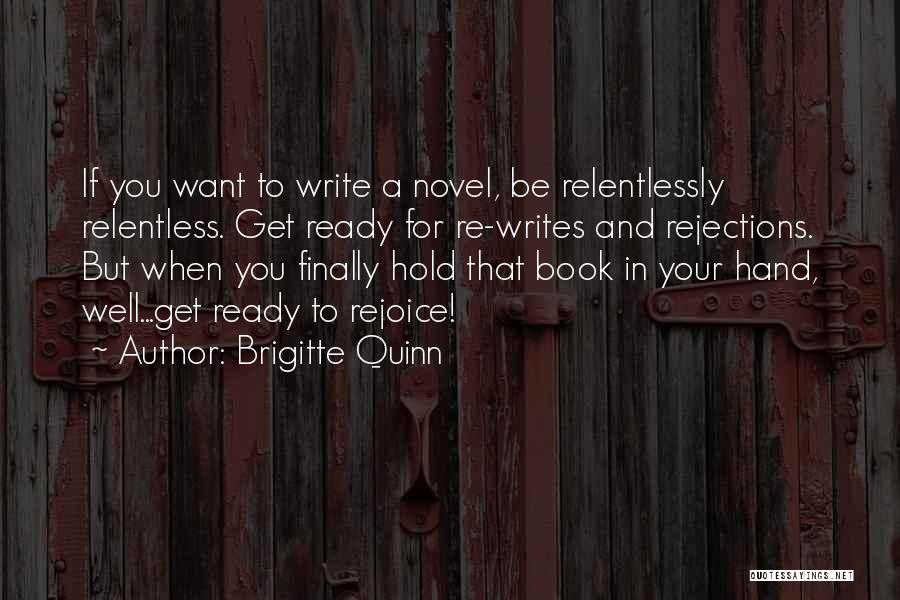 Relentlessly Quotes By Brigitte Quinn