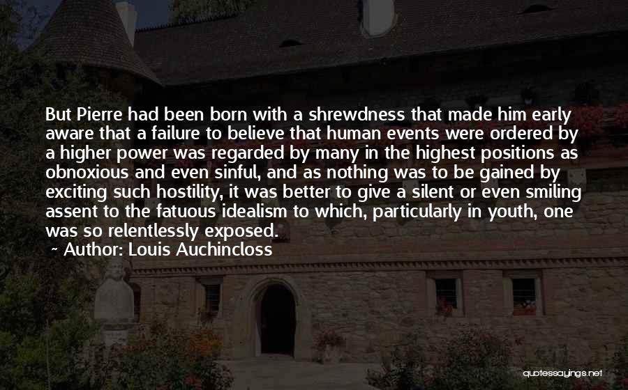 Relentlessly Quotes By Louis Auchincloss