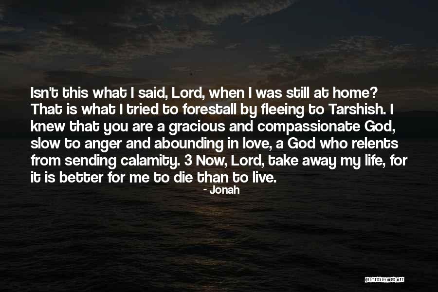 Relents Quotes By Jonah Relents Quotes By Jonah