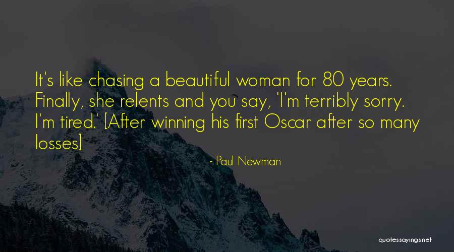 Relents Quotes By Paul Newman Relents Quotes By Paul Newman