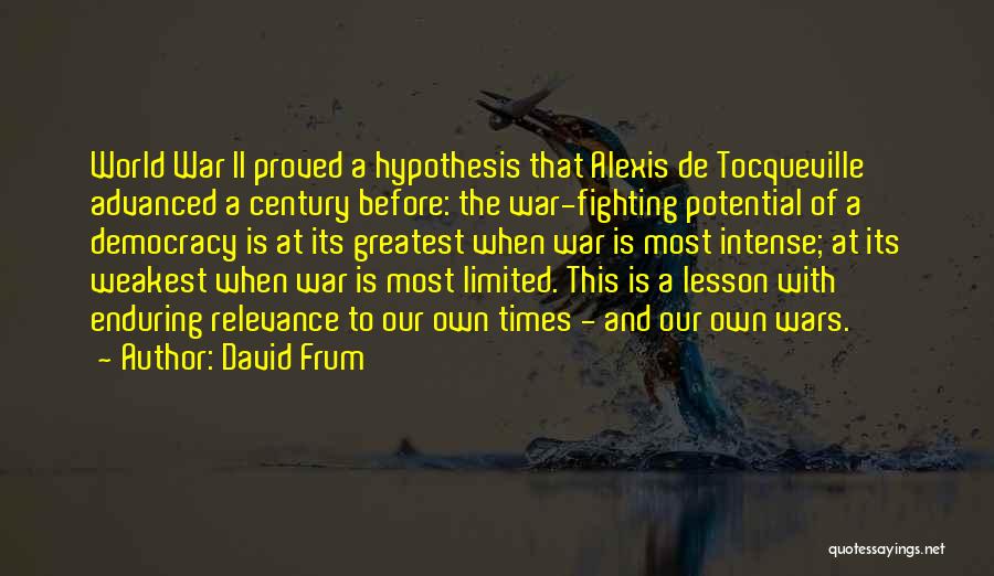 Relevance Of History Quotes By David Frum