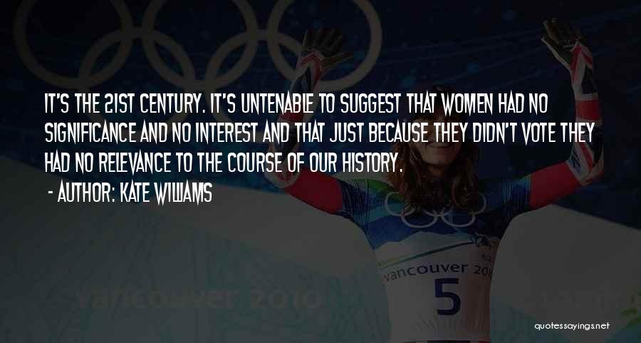 Relevance Of History Quotes By Kate Williams