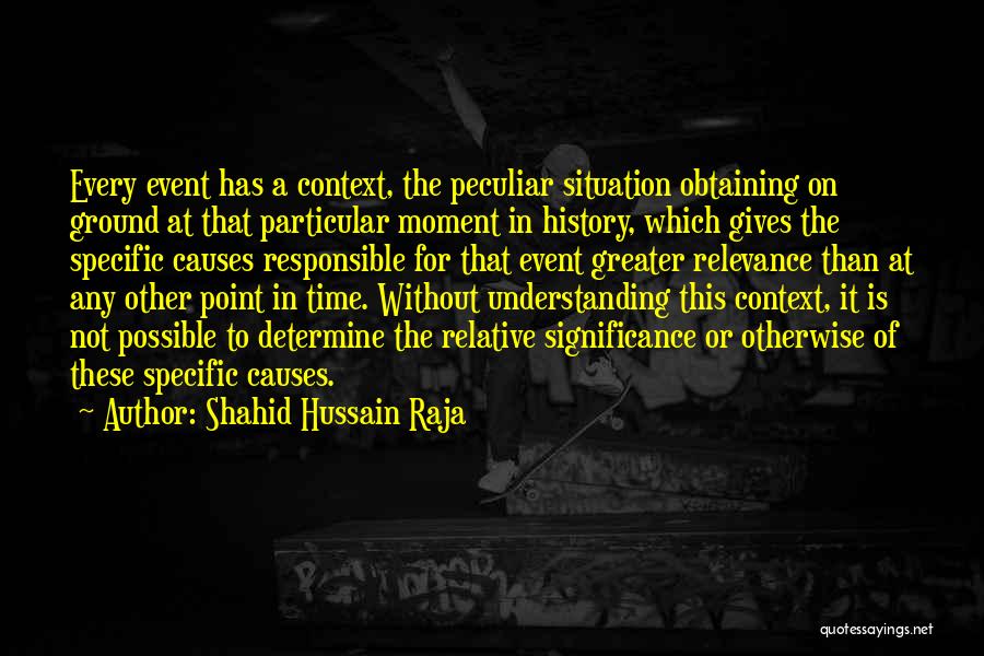 Relevance Of History Quotes By Shahid Hussain Raja