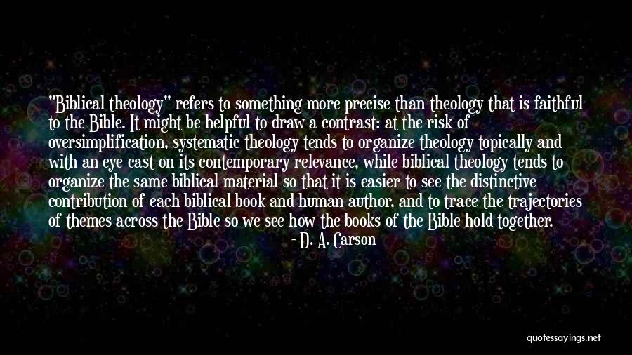Relevance Of The Bible Quotes By D. A. Carson Relevance Of The Bible Quotes By D. A. Carson