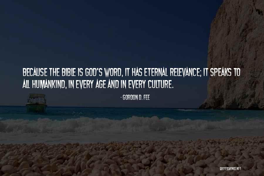 Relevance Of The Bible Quotes By Gordon D. Fee Relevance Of The Bible Quotes By Gordon D. Fee
