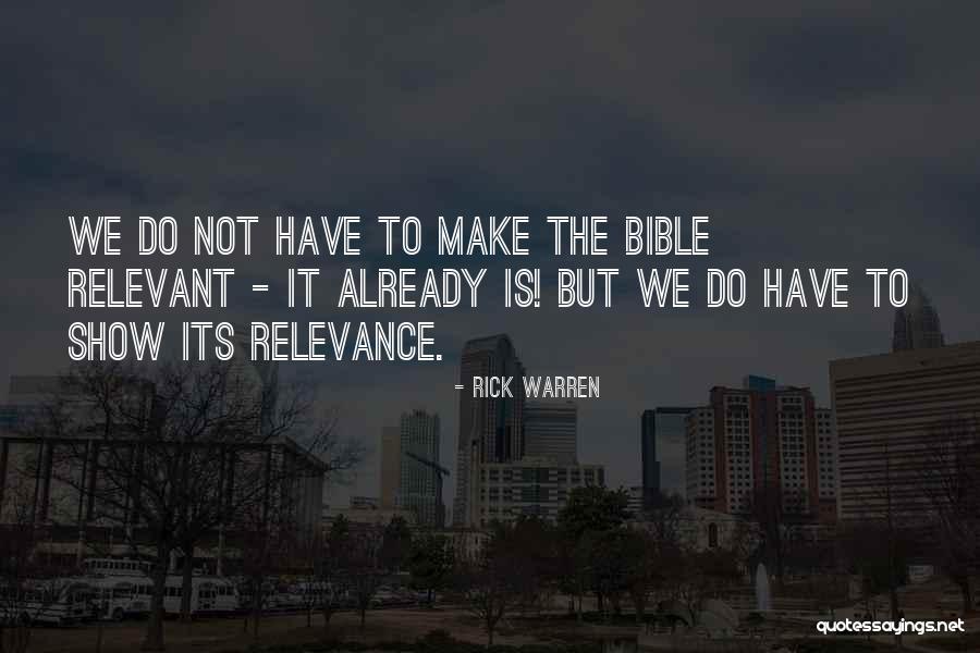 Relevance Of The Bible Quotes By Rick Warren Relevance Of The Bible Quotes By Rick Warren