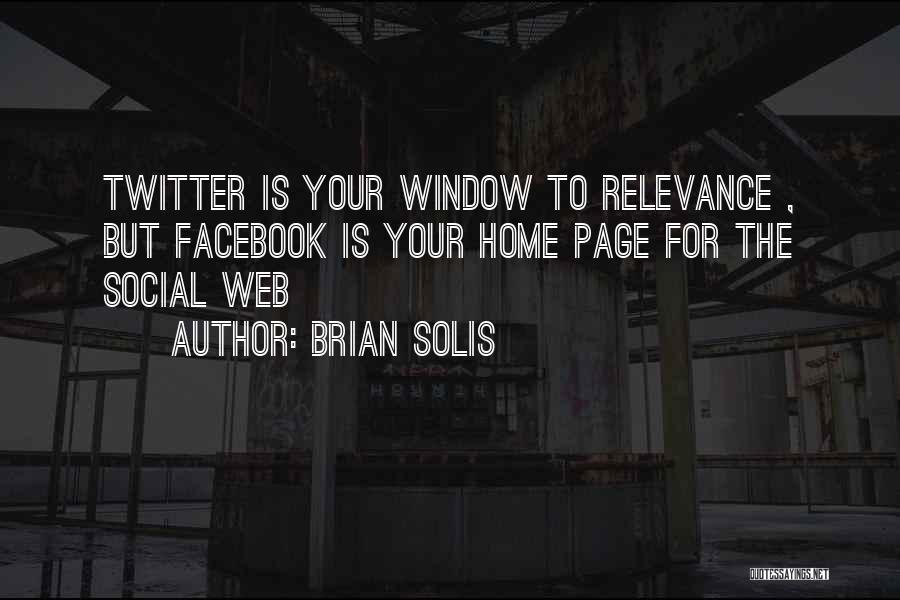 Relevance Quotes By Brian Solis