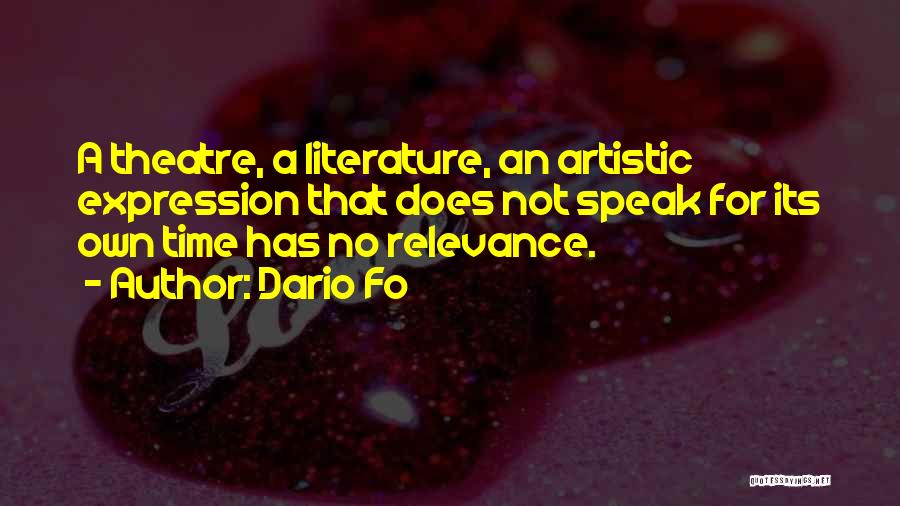 Relevance Quotes By Dario Fo
