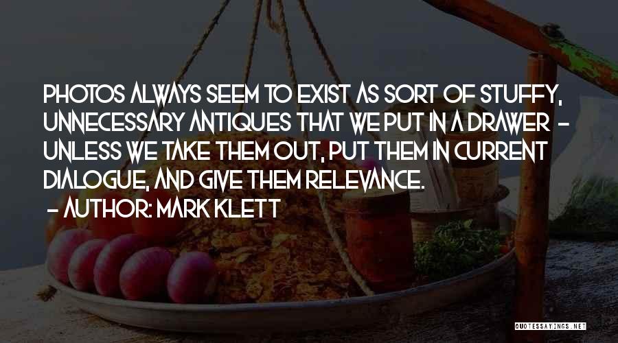 Relevance Quotes By Mark Klett