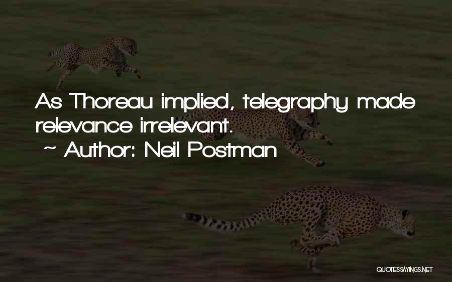 Relevance Quotes By Neil Postman