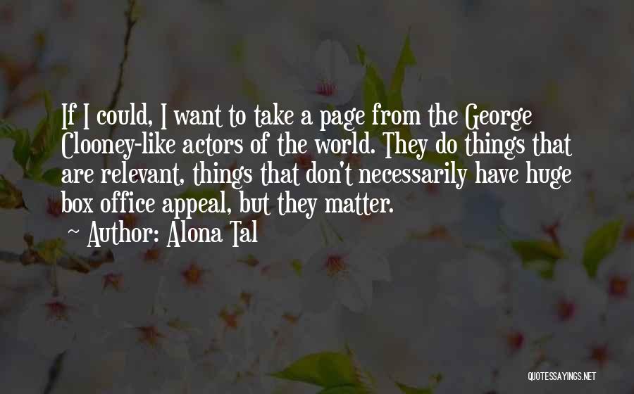 Relevant Quotes By Alona Tal