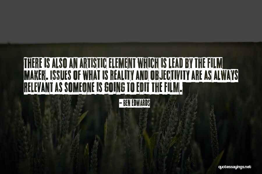 Relevant Quotes By Ben Edwards Relevant Quotes By Ben Edwards