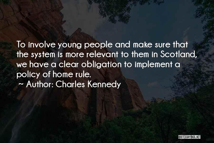 Relevant Quotes By Charles Kennedy