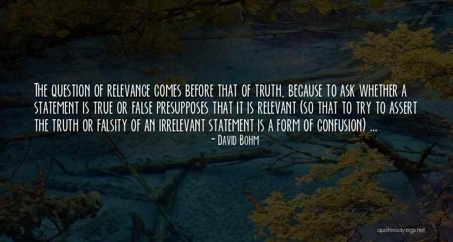 Relevant Quotes By David Bohm Relevant Quotes By David Bohm