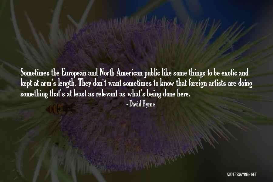 Relevant Quotes By David Byrne Relevant Quotes By David Byrne
