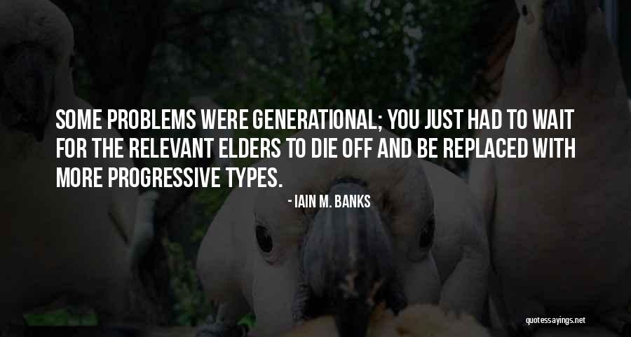 Relevant Quotes By Iain M. Banks