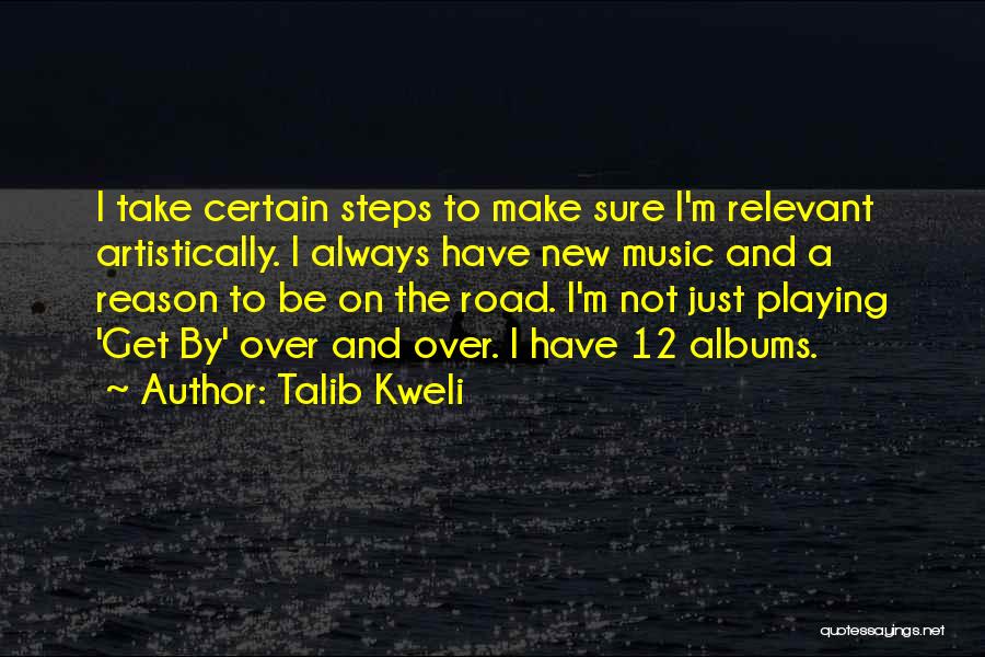Relevant Quotes By Talib Kweli