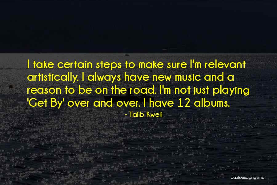 Relevant Quotes By Talib Kweli