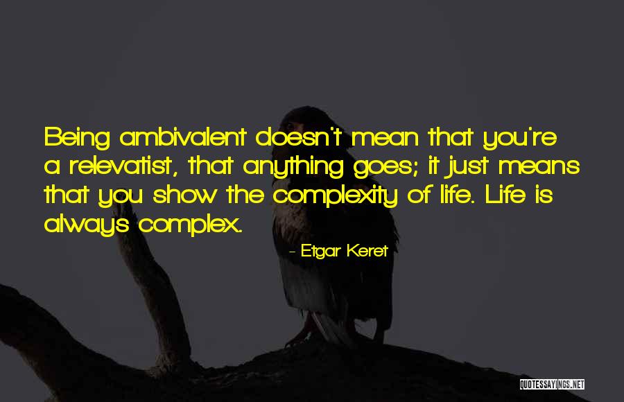 Relevatist Quotes By Etgar Keret Relevatist Quotes By Etgar Keret